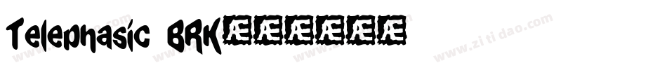 Telephasic BRK字体转换